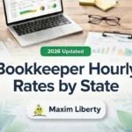 2026 updated guide to bookkeeper hourly rates by state – office desk scene with laptop, charts, coffee, and Maxim Liberty branding.
