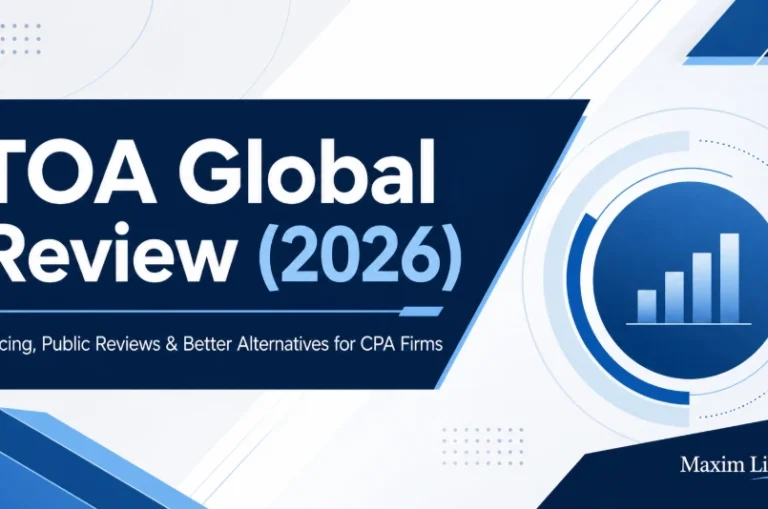 TOA Global Review (2026): Pricing, Public Reviews & Better Alternatives for CPA Firms